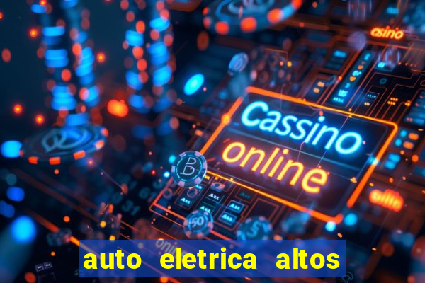 auto eletrica altos de santana sjc